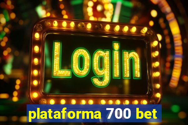 plataforma 700 bet